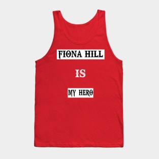 be like fiona hill Tank Top